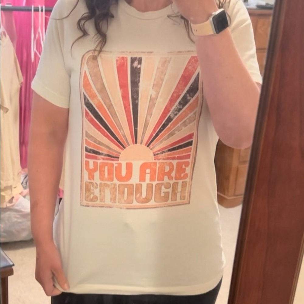 You are enough tee